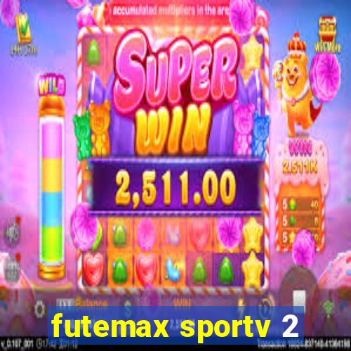 futemax sportv 2